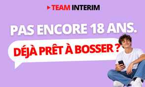 Image de l'actualité: Travailler en intérim avant 18 ans, c’est possible !
